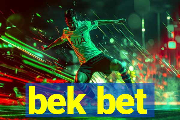 bek bet